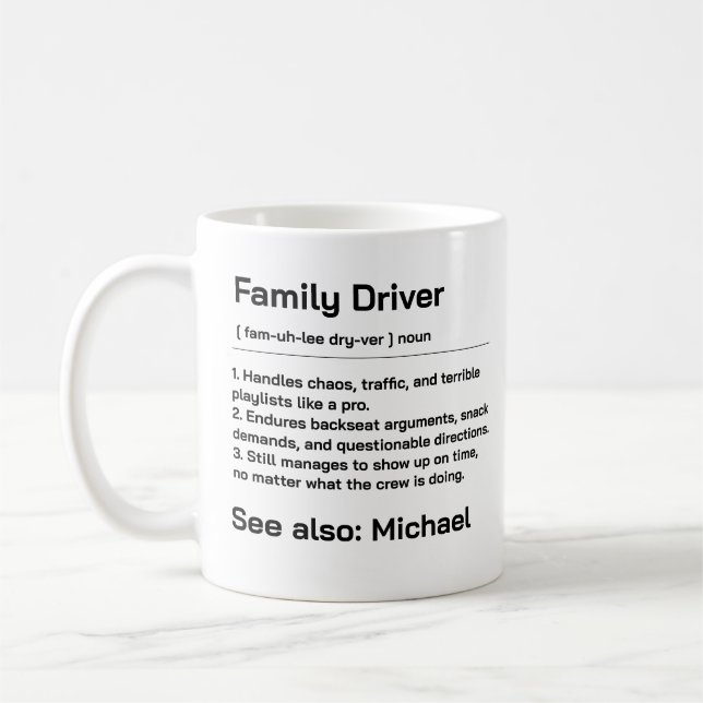 Personalized Family Driver | Funny Daily Driving Coffee Mug (Left)