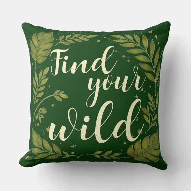 Personalized Find Your Wild Cream Forest Green  Cushion (Front)