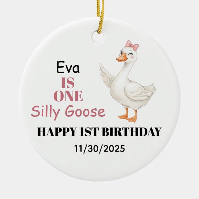 Personalized First Birthday, One Silly Goose Ceramic Tree Decoration (Front)