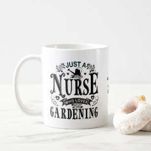 Personalized for Nurses who Love Gardening Coffee Mug