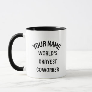 personalized Fun Humor mugs Coworker Custom Text