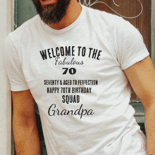 Personalized funny 70th birthday quote squad  T-Shirt