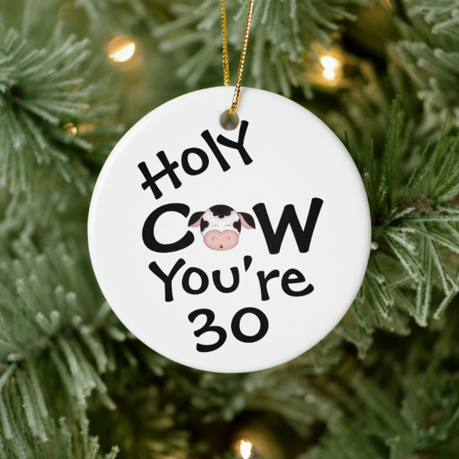 Personalized Funny Holy Cow 30th Birthday Humorous Ceramic Tree Decoration (Tree)