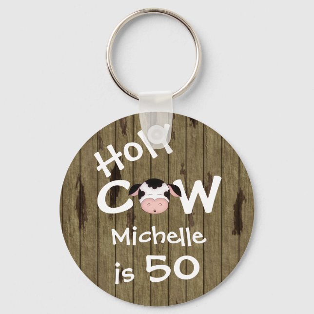Personalized Funny Holy Cow 50th Birthday Humorous Key Ring (Front)
