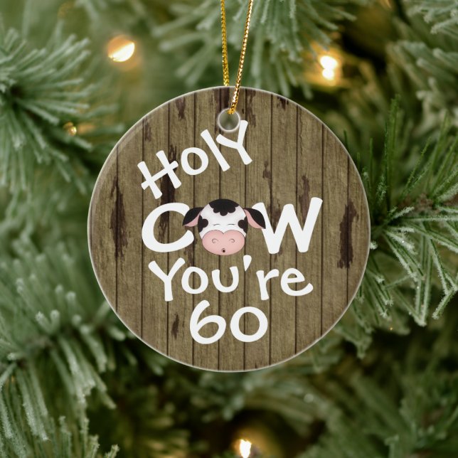Personalized Funny Holy Cow 60th Humorous Birthday Ceramic Tree Decoration (Tree)
