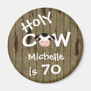 Personalized Funny Holy Cow Humorous 70th Birthday Magnet
