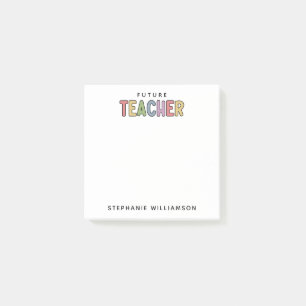 Personalized Future Teacher Colorful Cute Post-it Notes