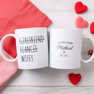 Personalized Girlfriend Fiancée to Wifey Funny Two-Tone Coffee Mug
