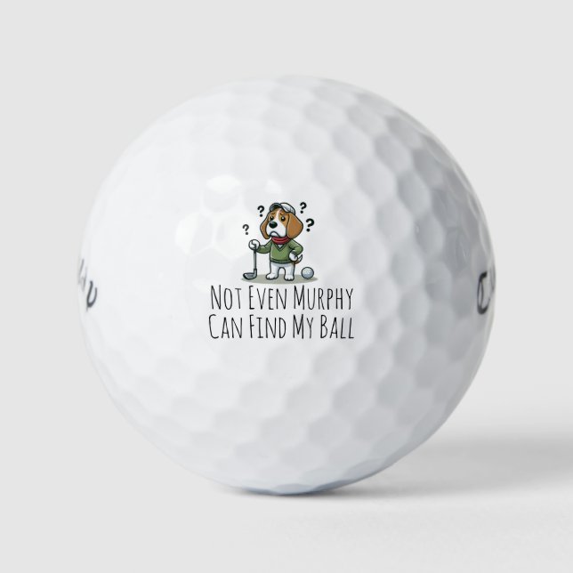 Personalized Golf Ball - Not Even My Dog Can Find (Front)