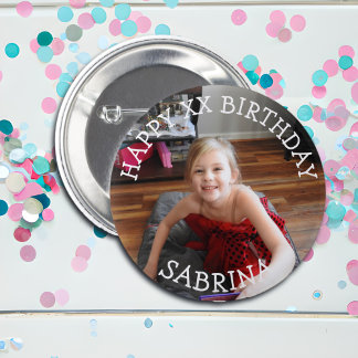 Personalized Happy Birthday Name and Age  6 Cm Round Badge