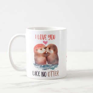 Personalized, I love you like no Otter, pun Coffee Mug
