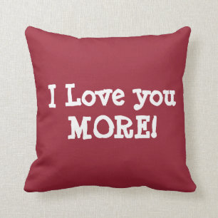 PERSONALIZED I LOVE YOU MORE pillow (add name)