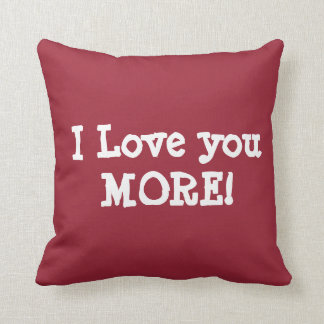PERSONALIZED I LOVE YOU MORE pillow (add name)