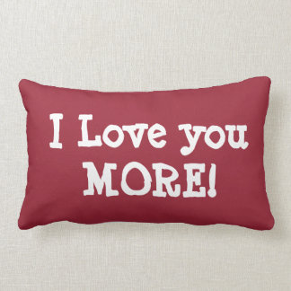 PERSONALIZED I LOVE YOU MORE pillow (add name back