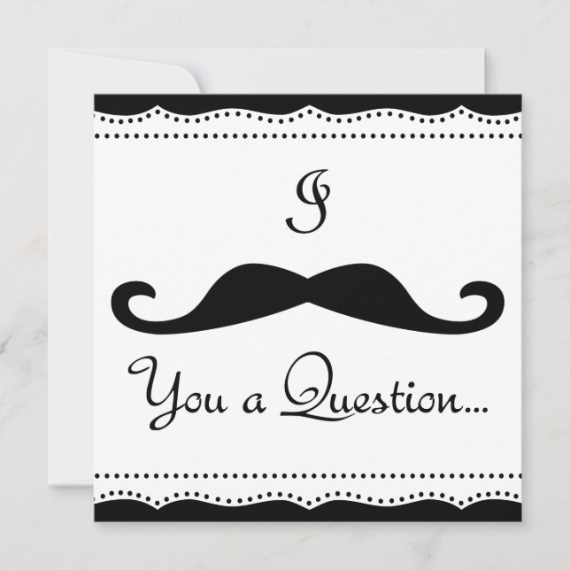 PERSONALIZED I Moustache You A Q! Wedding Party! Invitation (Front)