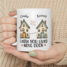 Personalized I Wish You Lived Next Door Gift Mug