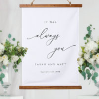 Personalized, It was Always You Wedding Décor Sign