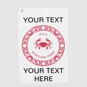PERSONALIZED IT'S A MARYLAND THING (CRABS) GOLF TOWEL