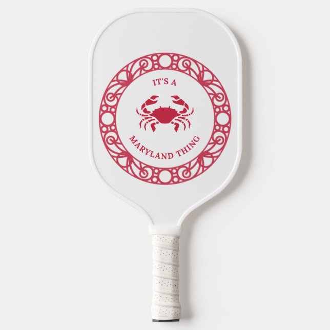 PERSONALIZED IT'S A MARYLAND THING (CRABS) PICKLEBALL PADDLE (Front)