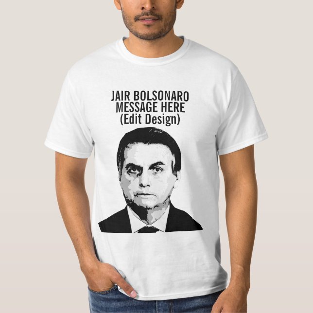 PERSONALIZED JAIR BOLSONARO T-Shirt (Front)