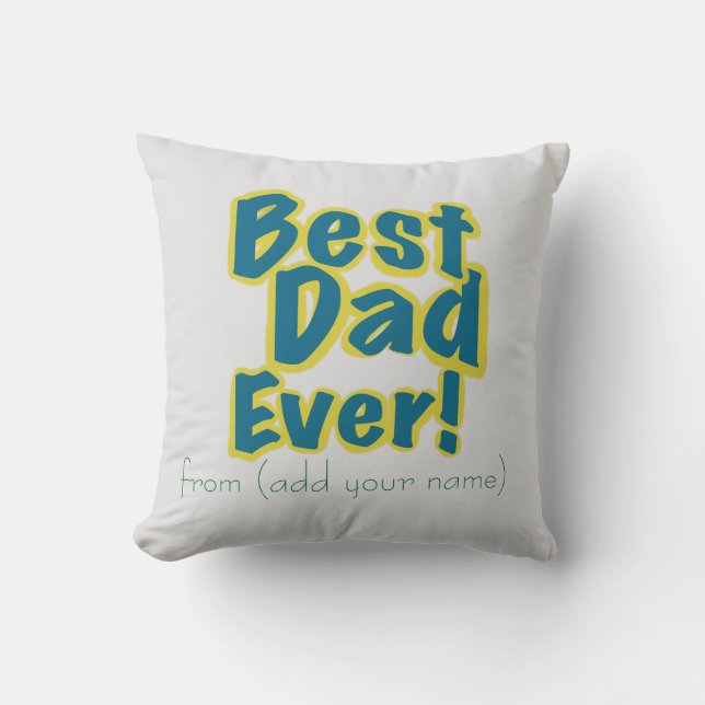 Personalized Just for Him Best Dad Ever Cushion (Front)