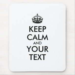 Personalized KEEP CALM and YOUR TEXT Mouse Mat