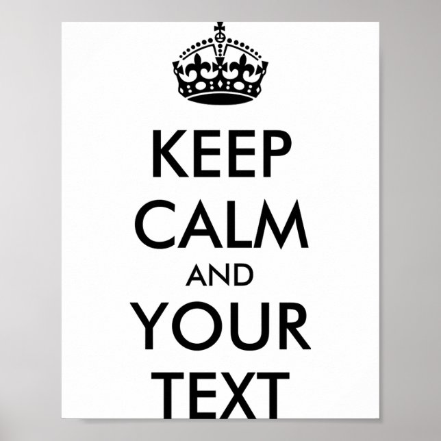 Personalized Keep Calm And Your Text T Shirt  Poster (Front)