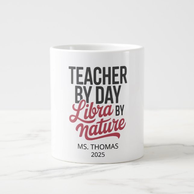 Personalized Libra Teacher Jumbo Mug (Front)
