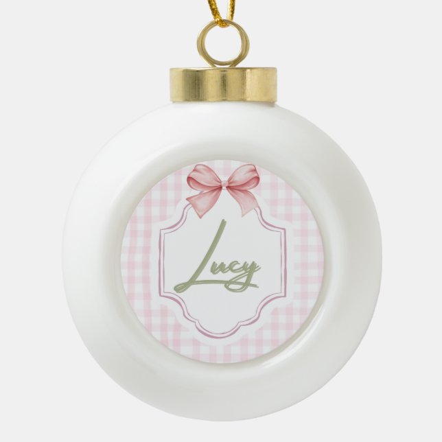 Personalized Lucy Baby Girl Nursery Bow&Gingham Ceramic Ball Christmas Ornament (Front)