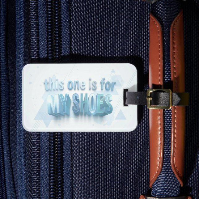 Personalized Luggage Tag - Bring the Shoes! (Front Insitu 4)