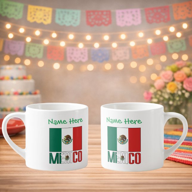 Personalized Mexico Flag Name Design Espresso Cup (Personalize espresso cup has Mexican Flag, MEXICO below in flag colors. Name above. Design 2 sides.)