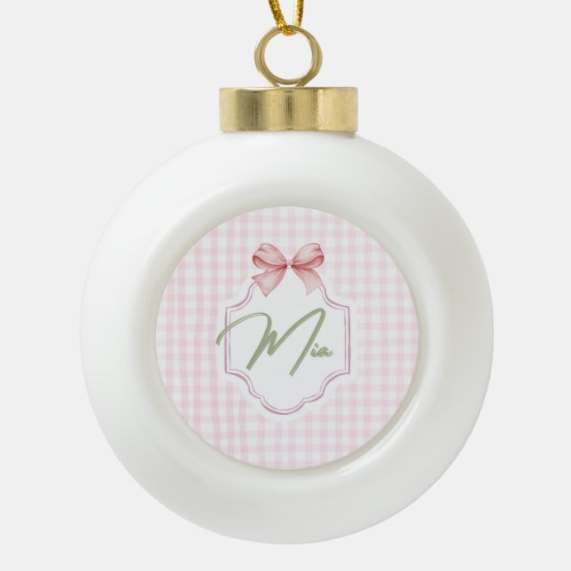 Personalized Mia Baby Girl Nursery Bow & Gingham  Ceramic Ball Christmas Ornament (Front)