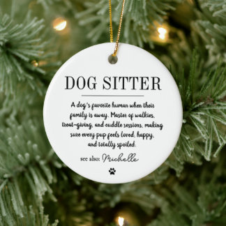 Personalized Modern Dog Sitter Pet Sitter Funny  Ceramic Tree Decoration