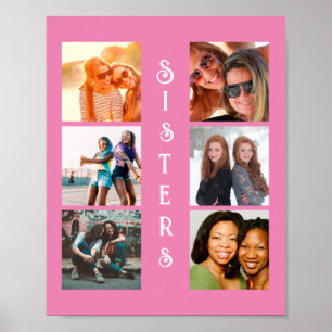 Personalized Modern Sisters 6 Photo Collage Poster