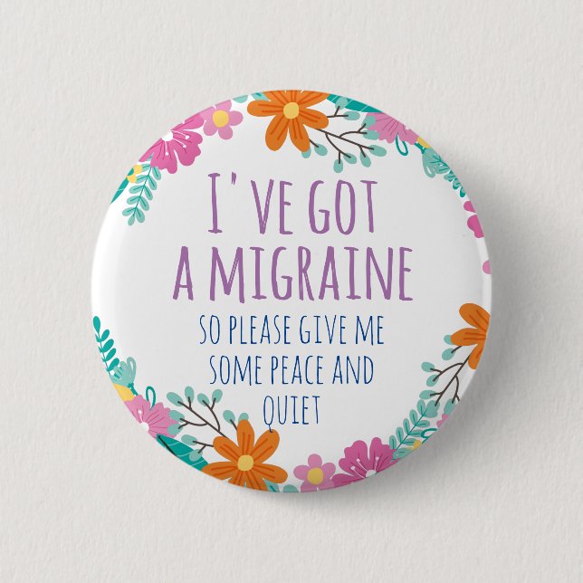 PERSONALIZED MOM HAS A MIGRAINE 6 CM ROUND BADGE (Front)
