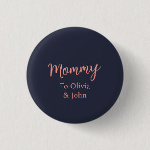 Personalized Mommy 3 Cm Round Badge