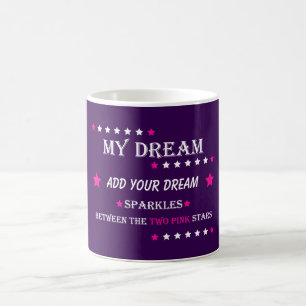 Personalized My Dream Between the Two Pink Stars Coffee Mug
