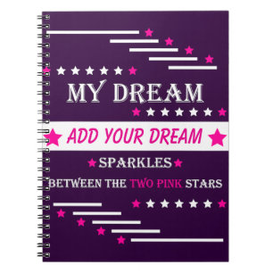 Personalized My Dream Between the Two Pink Stars Notebook