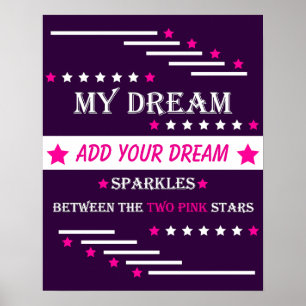 Personalized My Dream Between the Two Pink Stars Poster