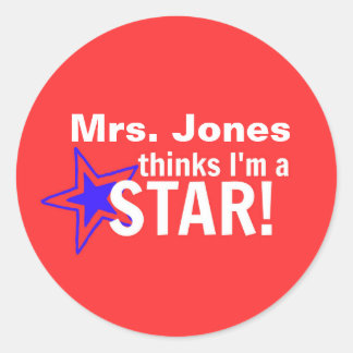 PERSONALIZED- My Teacher Thinks I'm a STAR Sticker