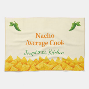 Personalized Nacho Average Cook Funny Tea Towel