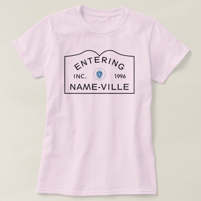 PERSONALIZED Name Massachusetts Town Sign T-Shirt (Design Front)