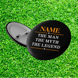 Personalized Name The Man The Myth The Legend 6 Cm Round Badge