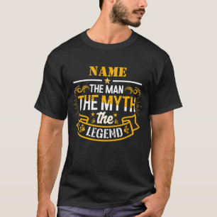 Personalized Name The Man The Myth The Legend T-Shirt