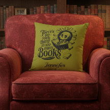 Personalized No Such Thing Too Many Bookworm