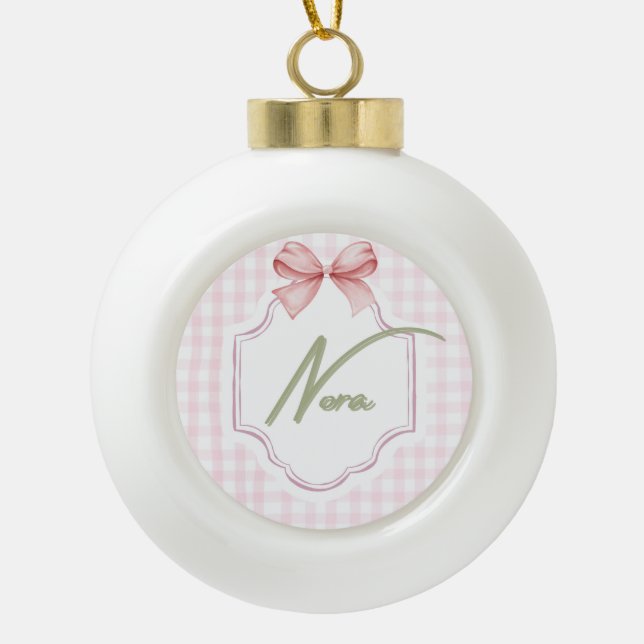 Personalized Nora Baby Girl Nursery Bow&Gingham  Ceramic Ball Christmas Ornament (Front)