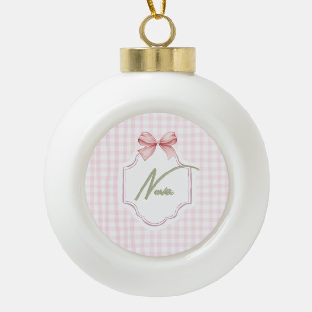 Personalized Nova Baby Girl Nursery Bow&Gingham  Ceramic Ball Christmas Ornament (Front)