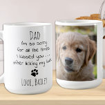 Personalized Pet Photo Funny Dog Dad Coffee Mug<br><div class="desc">Surprise your favorite Dog Dad this fathers ay, or for his birthday or any occasion with this super cute and funny dog dad mug . "Dad ... I'm so sorry for all the times I kissed you ... after licking my butt" Makes a perfect gift from the dog ! Personalize...</div>