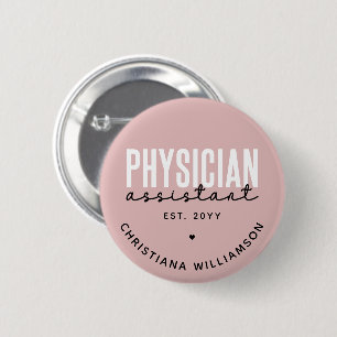 Personalized Physician Assistant PA Graduation 6 Cm Round Badge