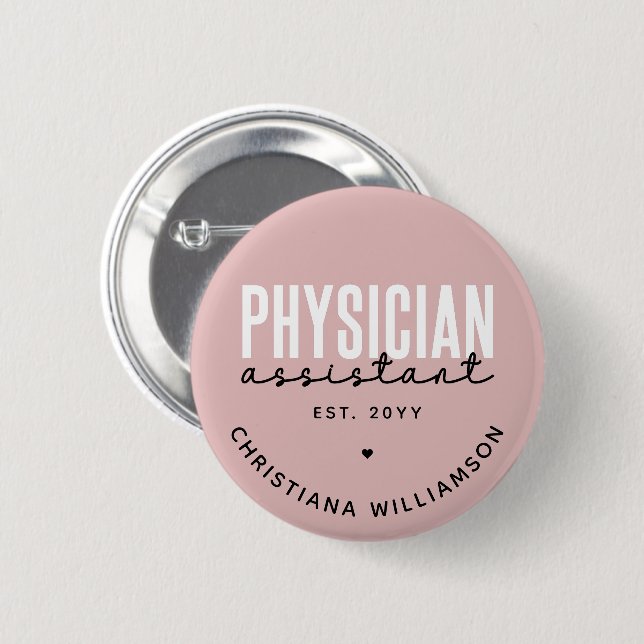 Personalized Physician Assistant PA Graduation 6 Cm Round Badge (Front & Back)